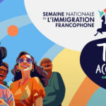Célébration de la 11ème édition de la Semaine nationale de l’immigration francophone en Saskatchewan