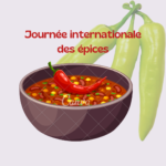 La Journée Internationale des épices : Célébration des saveurs et des Cultures